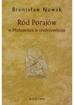 Ród Porajów w Małopolsce w średniowieczu