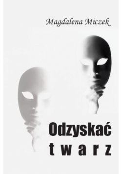 Odzyskać twarz