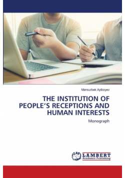The Institution Of People's Receptions And Human Interests