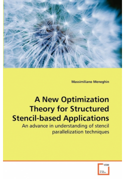 A New Optimization Theory for Structured Stencil-based Applications