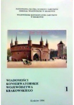 Wiadomości konserwatorskie województwa krakowskiego