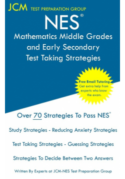 NES Mathematics Middle Grades and Early Secondary - Test Taking Strategies