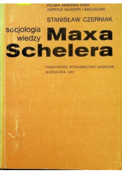 Socjologia wiedzy Maxa Schelera