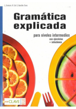 Gramatica explicada para niveles intermedios książka + klucz
