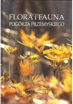 Flora i fauna pogórza przemyskiego