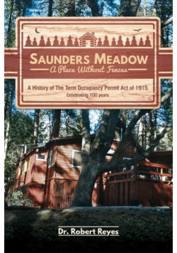 Saunders Meadow - A Place Without Fences, A History of The Term Occupancy Permit Act of 1915