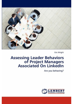 Assessing Leader Behaviors of Project Managers Associated on Linkedin