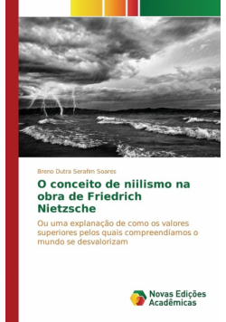 O conceito de niilismo na obra de Friedrich Nietzsche