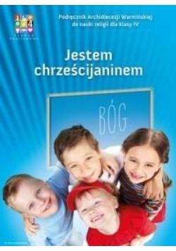 Katechizm SP 4 Jestem chrześcijaninem podr WARMIA