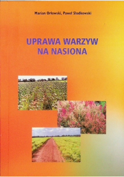 Uprawa warzyw na nasiona