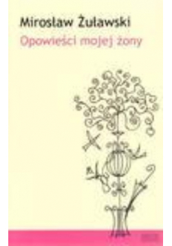 Opowieści mojej żony