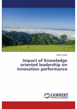 Impact of Knowledge oriented leadership on innovation performance