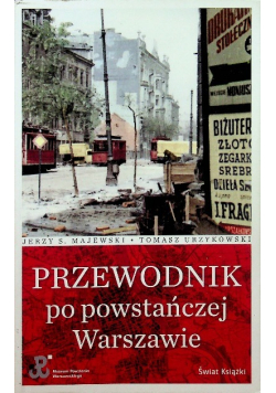 Przewodnik po powstańczej Warszawie