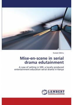Mise-En-Scene in Serial Drama Edutainment
