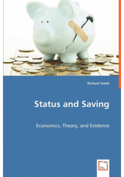 Status and Saving  - Economics, Theory, and Evidence
