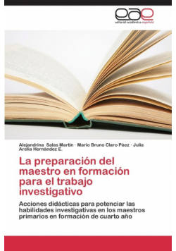 La preparación del maestro en formación para el trabajo investigativo
