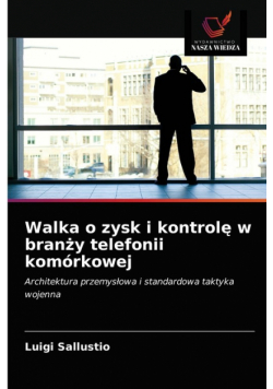 Walka o zysk i kontrolę w branży telefonii komórkowej