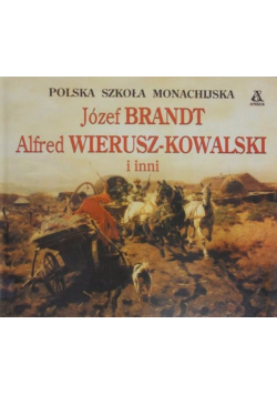 Józef Brandt Alfred Wierusz Kowalski i inni