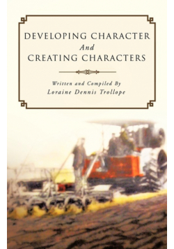 Developing Character and Creating Characters