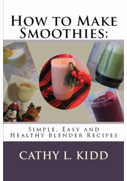 How to Make Smoothies