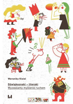 Dźwiękoznaki literaki. Wyzwalamy myślenie ruchem