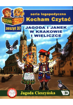Kocham Czytać Zeszyt 37 Jagoda i Janek w Krakowie i Wieliczce
