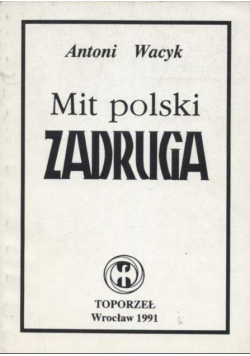 Mit polski Zadruga
