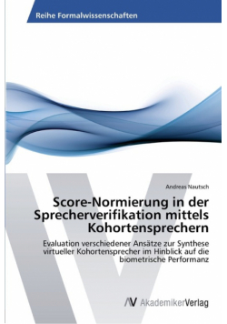Score-Normierung in der Sprecherverifikation mittels Kohortensprechern