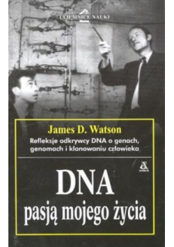 DNA pasją mojego życia