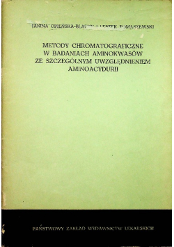Metody chromatograficzne w badaniu aminokwasów ze szczególnym uwzględnieniem aminoacydurii