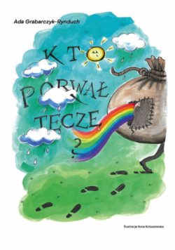 Kto porwał tęczę