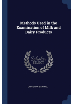 Methods Used in the Examination of Milk and Dairy Products