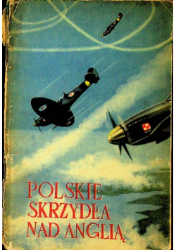 Polskie skrzydła nad Anglią