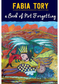 A Book of Not Forgetting
