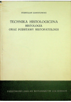 Technika histologiczna histologia oraz podstawy histopatologii