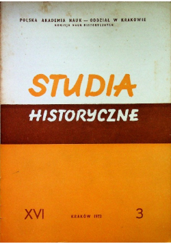 Studia historyczne  rok XVI nr 3 / 1973