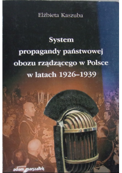 System propagandy państwowej obozu rządzącego w Polsce w latach 1923 - 1939