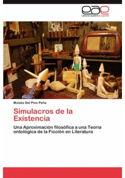 Simulacros de la Existencia
