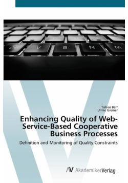 Enhancing Quality of Web-Service-Based Cooperative Business Processes