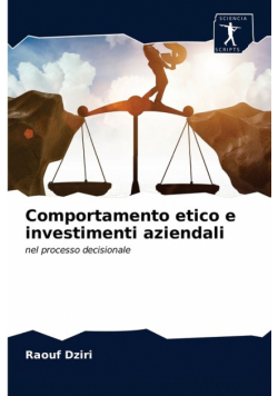 Comportamento etico e investimenti aziendali