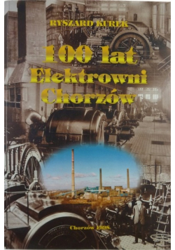 100 lat elektrowni Chorzów