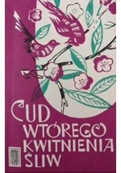 Cud wtórego kwitnienia śliw