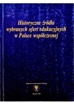Historyczne źródła wybranych ofert edukacyjnych w Polsce współczesnej