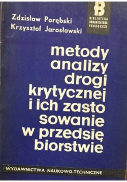 Metody analizy drogi krytycznej i ich zastosowanie w przedsiębiorstwie