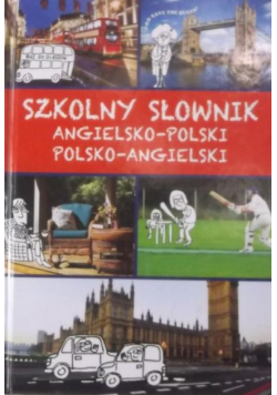 Szkolny słownik angielsko polski polsko angielski