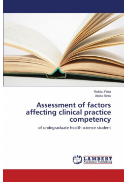 Assessment of factors affecting clinical practice competency