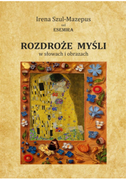 Rozdroże myśli w słowach i obrazach. Tom II