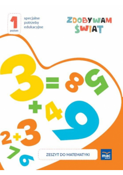 Zdobywam świat Zeszyt do matematyki Poziom 1