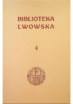 Biblioteka Lwowska tom IV Nobilitacya miasta Lwowa Reprint z 1909 r.