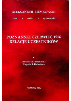 Poznański czerwiec 1956 relacje uczestników